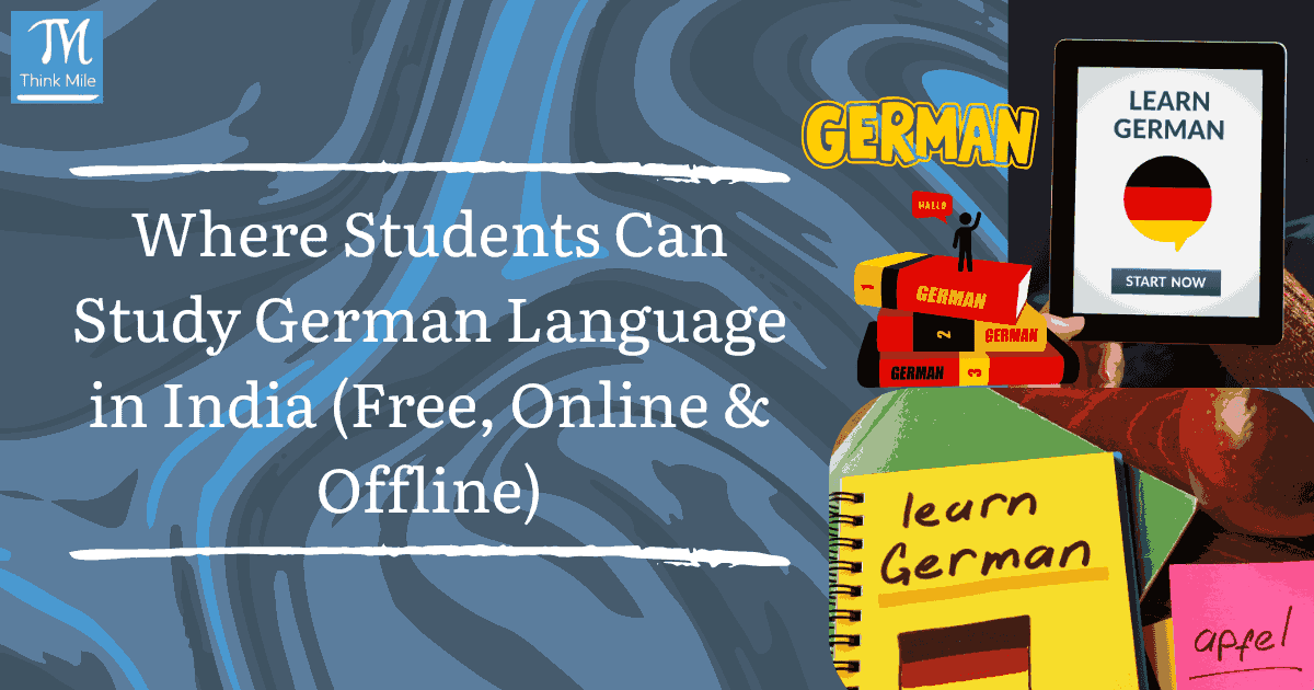 Learn German in India 2026: Courses, Exams and Free Resources | Think ...